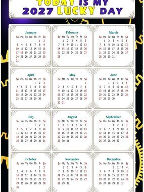 2027 Magnetic Calendar - Today is my Lucky Day - Themed 05 (7 x 10.5)